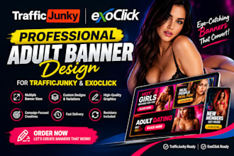 design professional traffic junky and exoclick adult banner