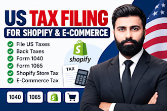 file US taxes, back taxes, form 1040, 1065, shopify and ecommerce tax