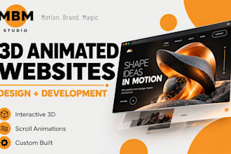 design, develop a custom 3d animated interactive website with scroll animations