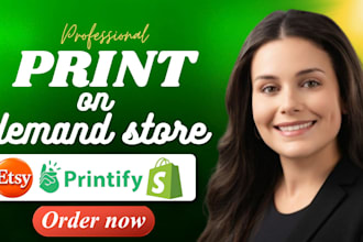 do print on demand store, etsy pod store, shopify pod store, printify, printful