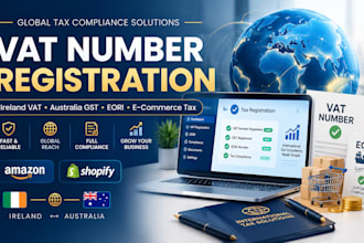 do vat number registration, eori,ecommerce tax setup for ireland  and australia