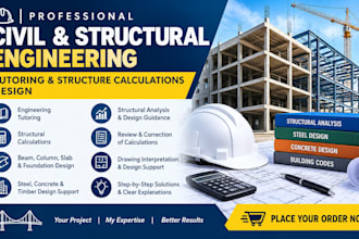 be a civil and structural engineering tutoring and structure calculations design