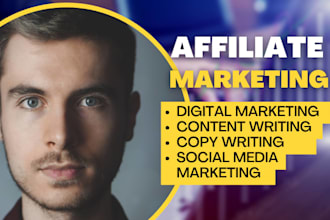 do affiliate marketing, content writing social media marketing strategy