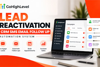 create gohighlevel lead reactivation  CRM SMS email follow up automation system