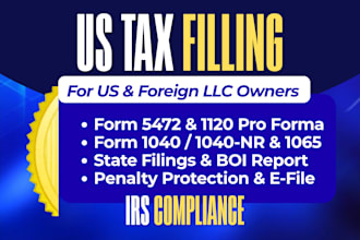prepare us tax filling, form 5472, 1120, 1040 for US and foreign owned llc