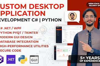 develop a custom desktop application in c sharp or python