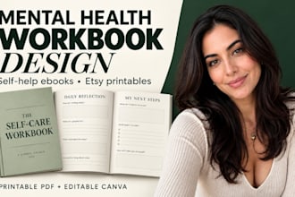 create self help ebooks, mental health workbooks, etsy digital products design