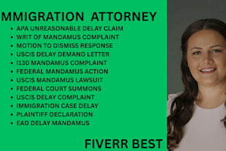 be your immigration lawyer for i130, immigration delay, federal mandamus and ead