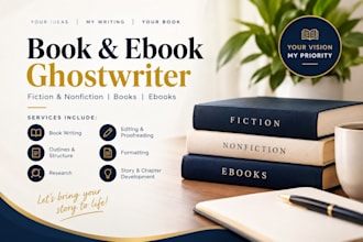 be your fiction and nonfiction book, ebook ghostwriter, book writer