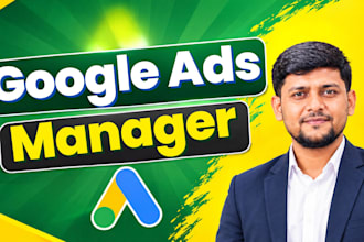 be your google ads manager for PPC campaign