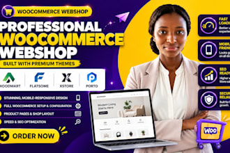 build a woocommerce store using woodmart, flatsome, xstore, porto theme