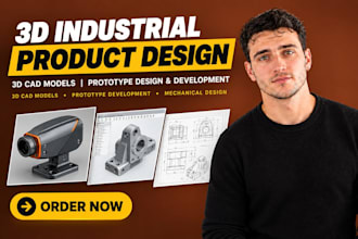 do 3d industrial product design, 3d cad models, prototype design and development