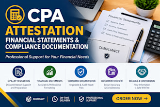 assist with CPA attestation, financial statements, and compliance documentation