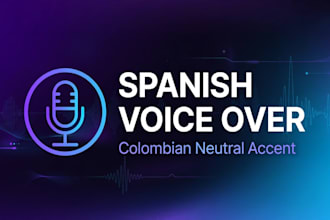 record colombian spanish voice over neutral accent