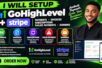 setup gohighlevel stripe payments invoices subcriptions failed payments dunning