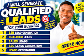 generate a high converting  qualified b2b sales leads b2c sales leads business