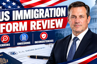 review your US immigration forms for inconsistencies and completeness