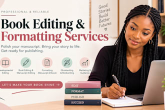 book editing and formatting, manuscript formatting and developmental book editor