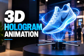 create 3d hologram fan video, hologram animation and futuristic vfx