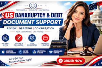 review and prepare US bankruptcy and debt related documents drafting