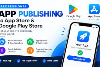 upload publish your android or ios app to google play store and apple app store