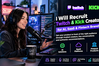 recruit twitch and kick creators for ai, saas and fintech brands
