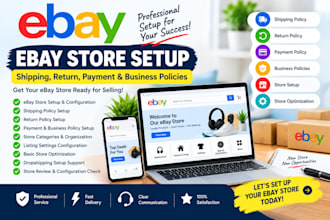 set up your ebay store, shipping policy, return policy