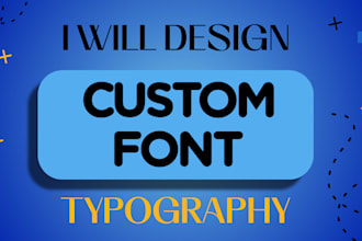 design custom font typography font design for your brand