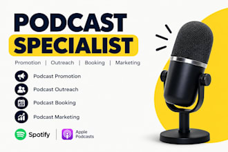 be your podcast specialist for podcast promotion, outreach and booking