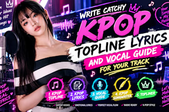 write catchy kpop topline lyrics and vocal guide for your track