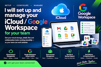set up and manage icloud or google workspace for your team