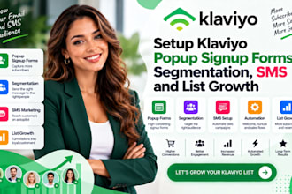 setup klaviyo popup signup forms segmentation sms and list growth