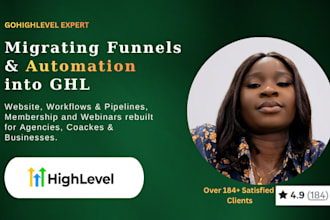 migrate build gohighlevel funnels, websites and workflow automation