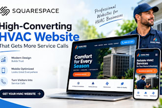 design a high converting squarespace hvac website that gets more service calls