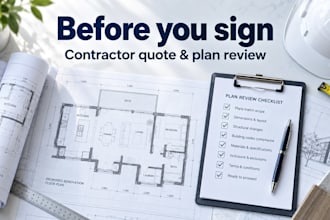 review your contractor quote and renovation plans before you sign