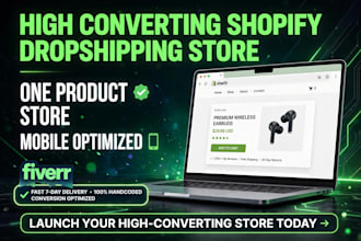 build high converting shopify dropshipping  one product store