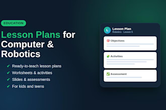 create lesson plans and materials for computer and robotics classes