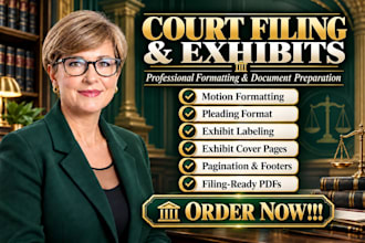 professionally format motions, pleadings, and exhibits for court filing