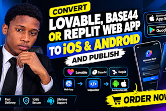 convert lovable base44 or replit web app to ios android and publish
