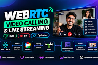 build or fix webrtc video calling and live streaming web app