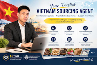 be your sourcing agent in vietnam and find reliable suppliers