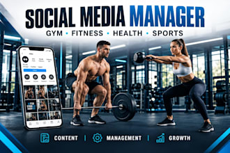be your social media manager for gym, fitness, health  and sports