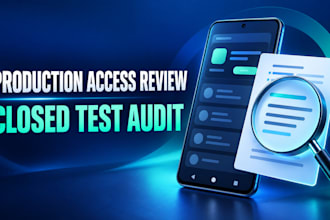 review your google play closed test for production access