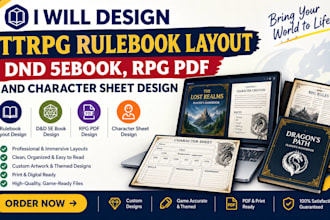 design ttrpg rulebook layout, dnd 5ebook, rpg pdf and character sheet design
