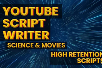write engaging youtube scripts for science and movies