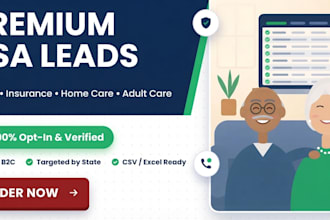 deliver premium usa senior insurance home care leads