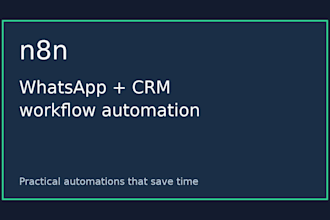 automate whatsapp crm or workflows with n8n