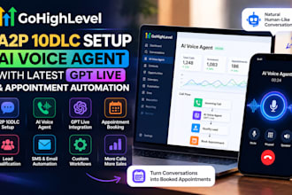 setup gohighlevel a2p 10dlc, ai voice agent with latest gpt live and appointment