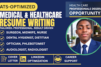write an ats medical, nursing, dental and healthcare resume