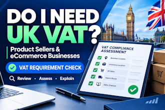 check if your business needs UK vat registration